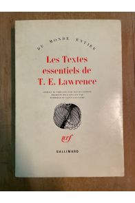Les textes essentiels de T. E. Lawrence