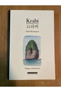 Krabi, suivi de la mort de l'arbre, deux nouvelles en bilingue coreen-francais