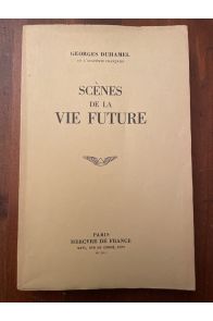 Scènes de la vie future, avec envoi de l'auteur