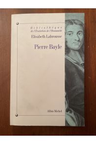 Pierre Bayle : Hétérodoxie et Rigorisme