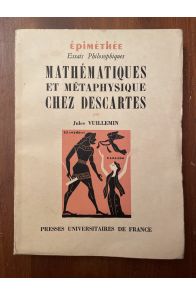 Mathématiques et métaphysique chez Descartes