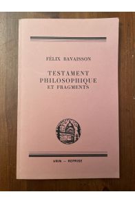 Testament philosophique et fragments