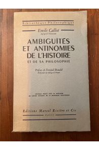 Ambiguïtés et antinomies de l'histoire et de sa philosophie