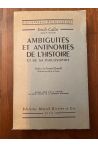 Ambiguïtés et antinomies de l'histoire et de sa philosophie