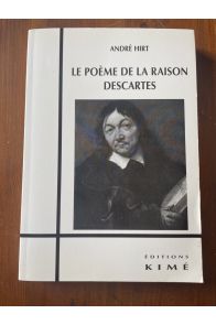 Le poème de la raison, Descartes