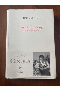 L'amour du loup et autres remords