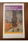 L'arbre de vie et l'arbre du savoir - le chemin phénoménologique de l'herméneutique heideggérienne, 1919-1923