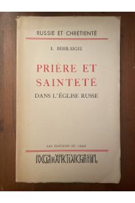 Prière et sainteté dans l'Eglise russe