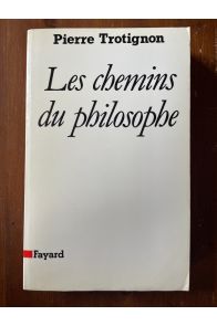 Les chemins du philosophe