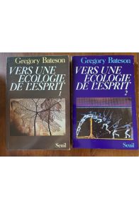 Vers une écologie de l'esprit 1 et 2