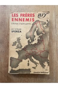 Les frères ennemis (l'Europe de l'après-guerre)