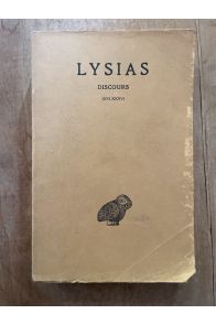 Discours de Lysias Tome II (XVI-XXXV et fragments)