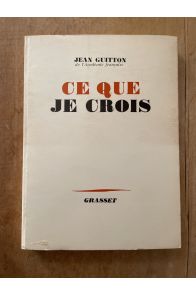 Ce que je crois de Jean Guitton