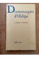 Dramaturgies d'Œdipe