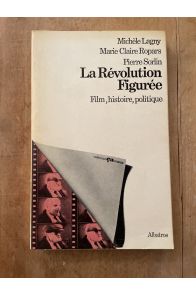 La Révolution figurée : Inscription de l'histoire et du politique dans un film Octobre II