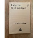 Revue Exercices de la patience n°5, Le sujet exposé