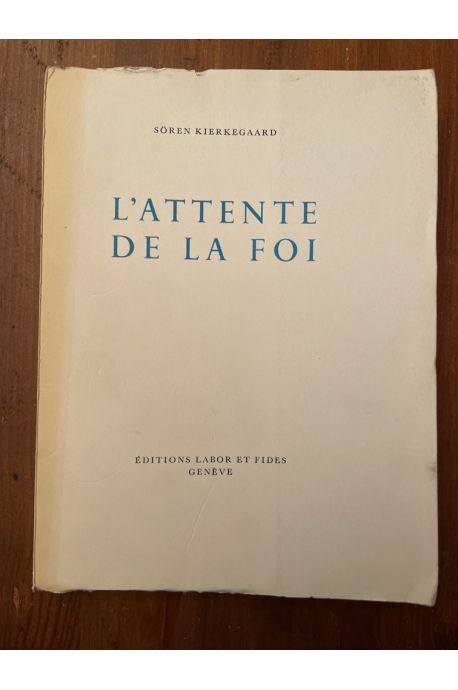 L'attente de la foi