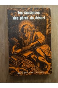 Les Sentences des Pères du désert - recueil de Pélage & Jean