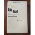 Dieu selon Hegel, Essai sur la problématique de la Phénoménologie de l'Esprit