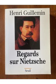 Regards sur Nietzsche