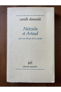 Nietzsche et Artaud. Pour une éthique de la cruauté
