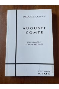 Auguste Comte - un philosophe pour notre temps