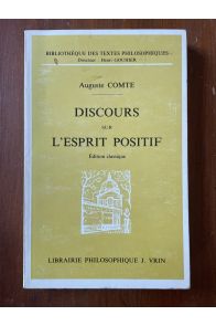 Discours sur l'esprit positif, Edition classique