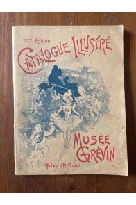 Catalogue illustré Musée Grévin 12e édition