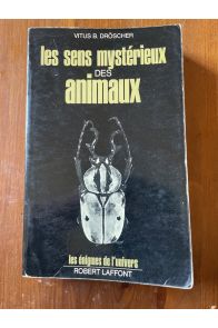 Les sens mystérieux des animaux