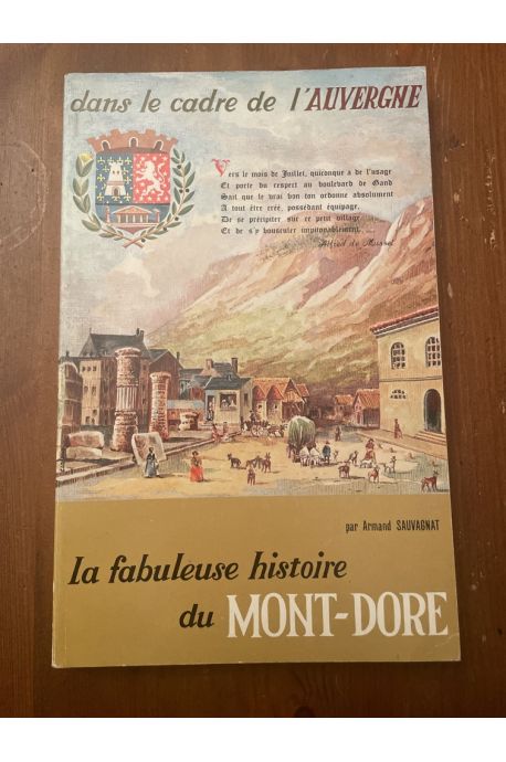 La fabuleuse histoire du Mont-Dore, Dans le cadre de l'Auvergne