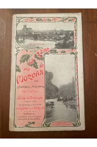 Au Morvan par l'Auxerrois et l'Avallonais, Guide du touriste