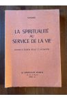 La spiritualité au service de la vie