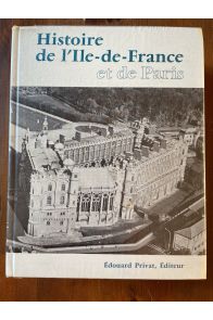 Histoire de l'Ile-de-France et de Paris
