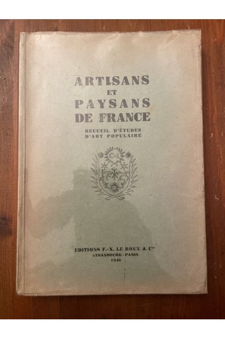 Artisans et paysans de France, Reccueil d'études d'Art populaire