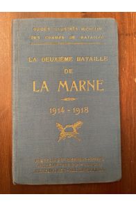 La deuxième bataille de la Marne, Guides illustrés Michelin des champs de bataille (1914-1918)