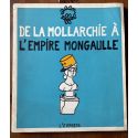 De la Mollarchie à l'Empire Mongaulle