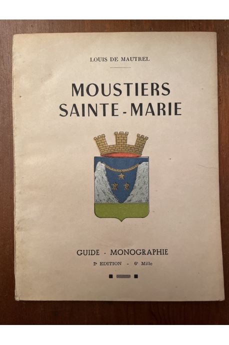 Moustiers Sainte-Marie, guide, monographie
