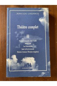 Théâtre complet Tome III