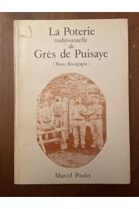 La poterie traditionnelle de Grès-de-Puisaye (Basse-Bourgogne)