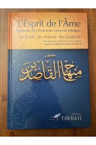 L'esprit de l'âme - L'essence de "Revivification des sciences de la religion"