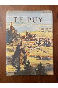 Le Puy, ville sainte, ville d'art