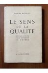 Le sens de la qualité, propos sur le culture et la situation de l'homme