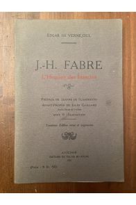 J.-H. Fabre, l'Homère des insectes