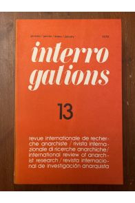 Interrogations numéro 13, revue internationale de recherche anarchiste