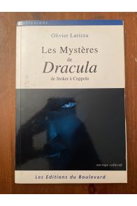 Les mystères de Dracula de Stoker à Coppola