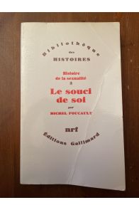 Histoire de la sexualité Tome 3, Le souci de soi
