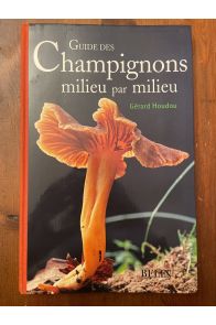 Guide des champignons milieu par milieu