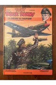 Tout Buck Danny Tome 2, La guerre du Pacifique 2