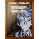 Spirou et Fantasio, Machine qui rêve