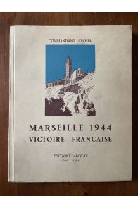Marseille 1944, Victoire française 